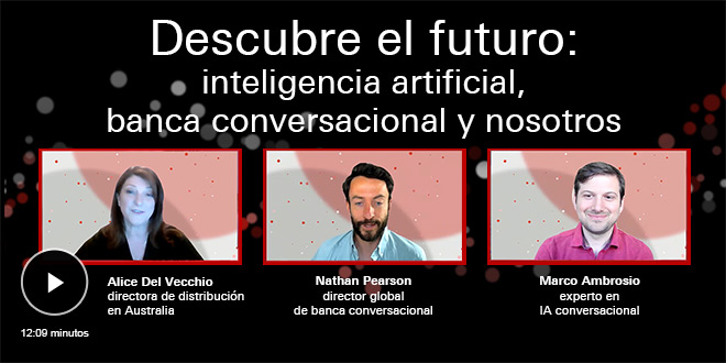 Descubre el futuro: inteligencia artificial, banca conversacional y nosotros